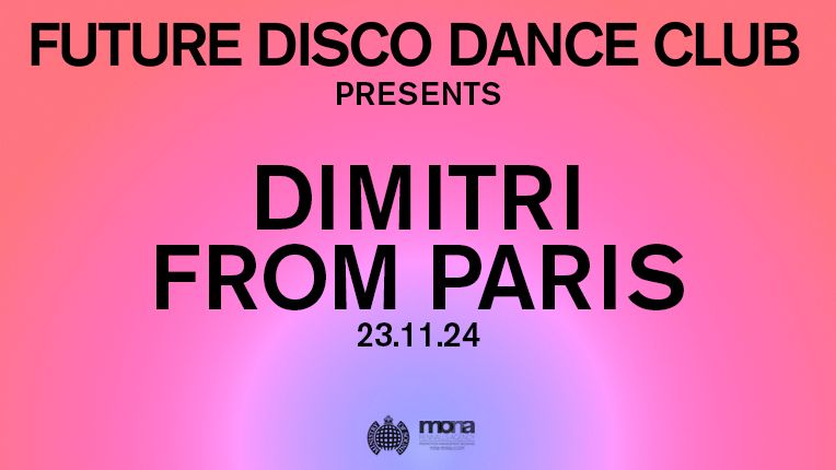 Future Disco Dance Club: Dimitri From Paris