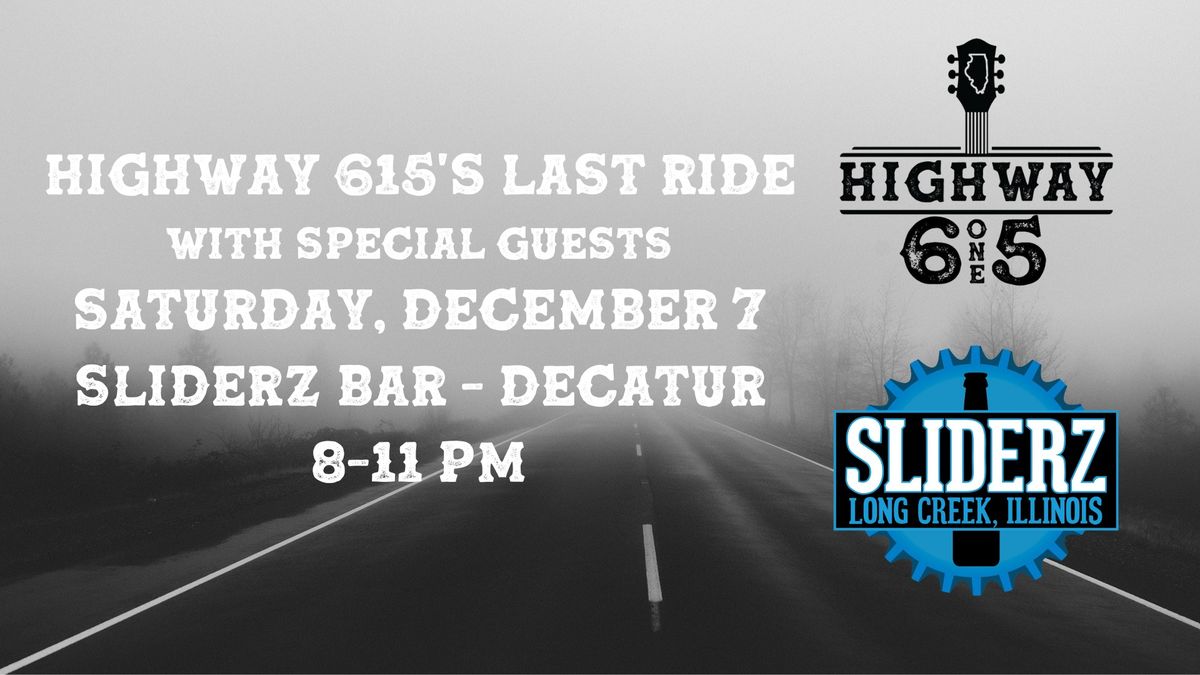 Highway 615's Last Ride at Sliderz