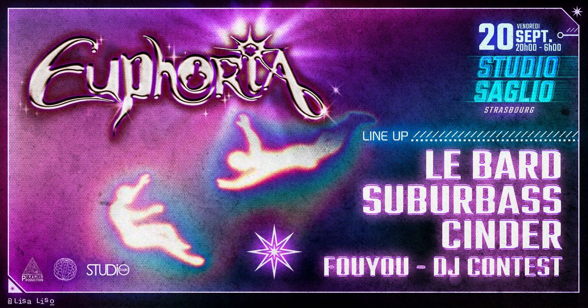 EUPHORIA (Strasbourg) : LE BARD, SUBURBASS, CINDER, FOUYOU