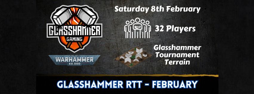 Glasshammer RTT February - Sat 8th