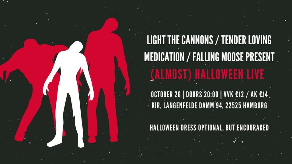 (Almost) Halloween Live - Light The Cannons, Tender Loving Medication and Falling Moose live @ Kir