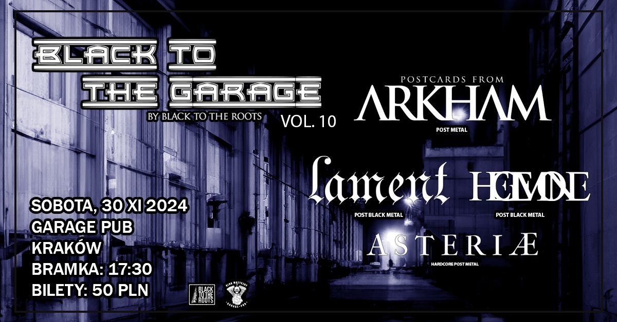 BLACK TO THE GARAGE V.10 - POSTCARDS FROM ARKHAM, LAMENT, HEGEMONE, ASTERIAE - KRAK\u00d3W, GARAGE, 30.11