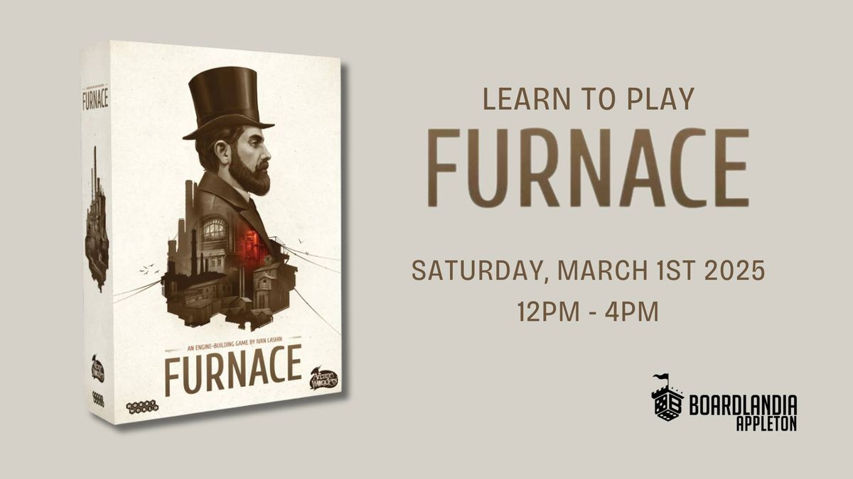 Learn to Play - Furnace