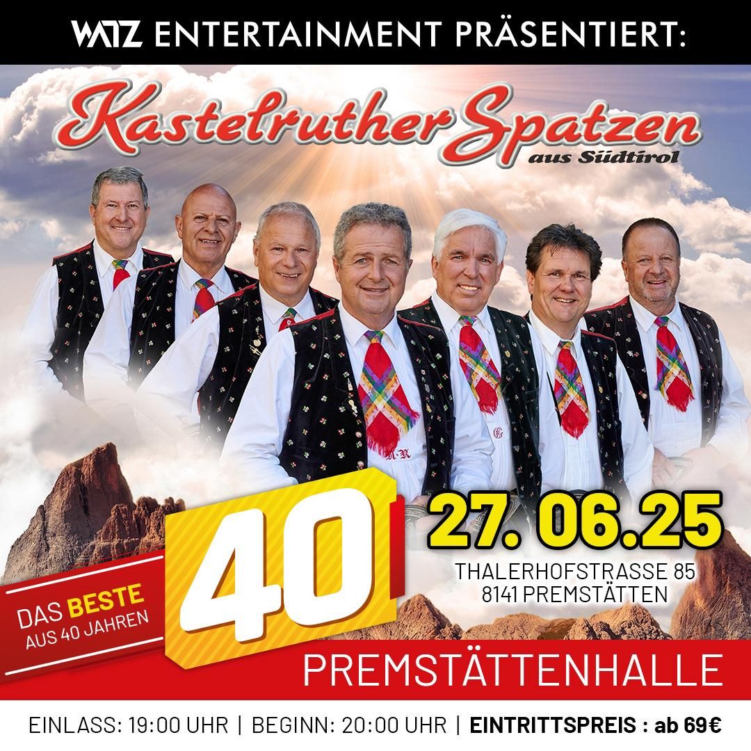 KASTELRUTHER SPATZEN | Premst\u00e4tten Halle (Schwarzl See) am 27.06.2025