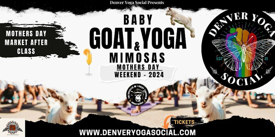 Mothers Day Baby Goat Yoga & Mimosas Sponsored by Pine Melon
