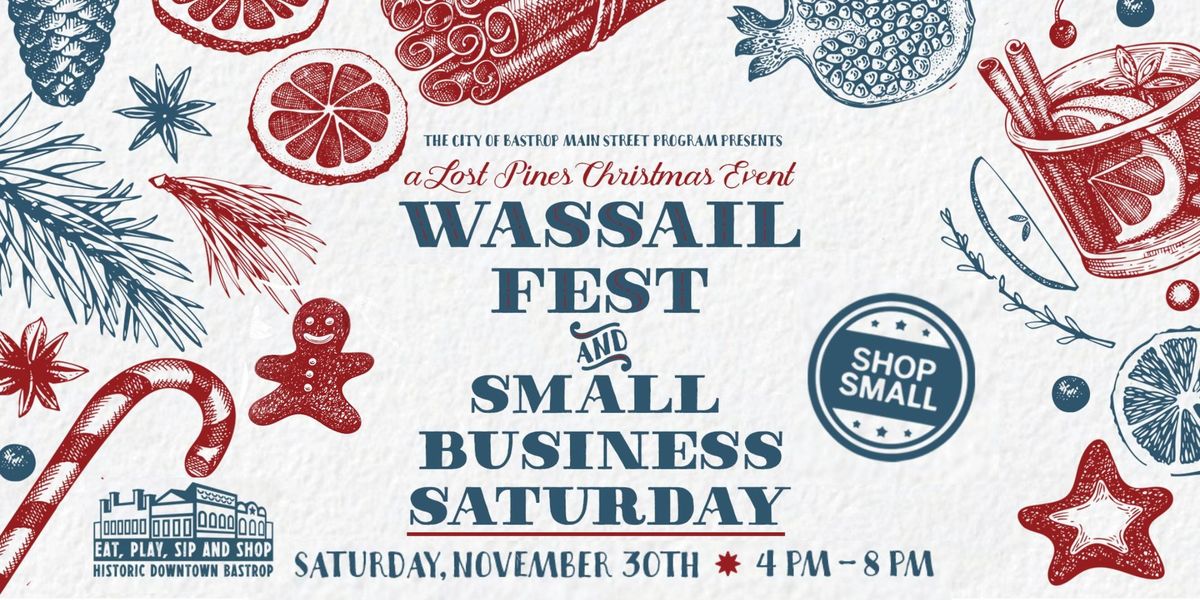 Lost Pines Christmas: Wassail Fest & Small Business Saturday