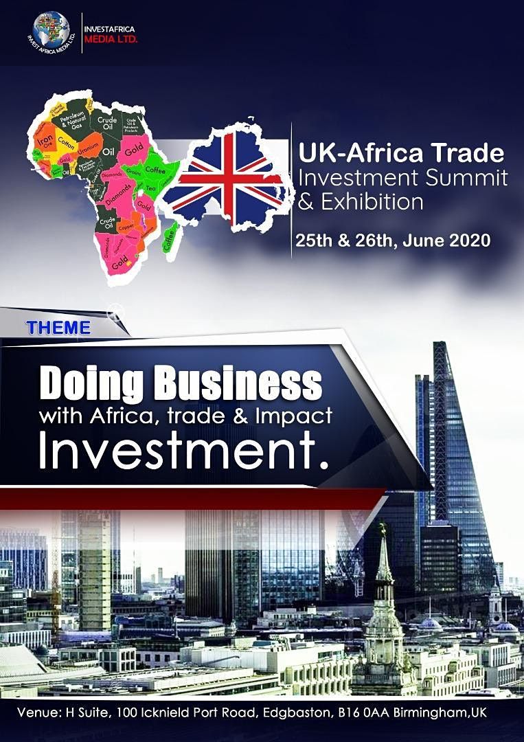 UK- Africa Trade , Investment Summit & Exhibition