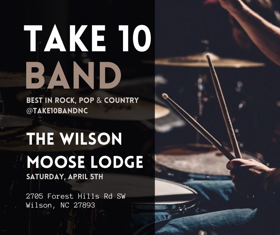 Take 10 Band at Wilson Moose Lodge