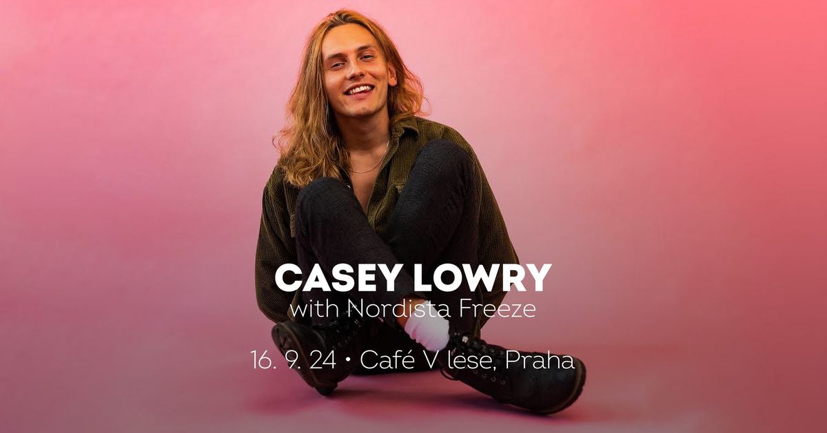 Casey Lowry \u2022 Praha