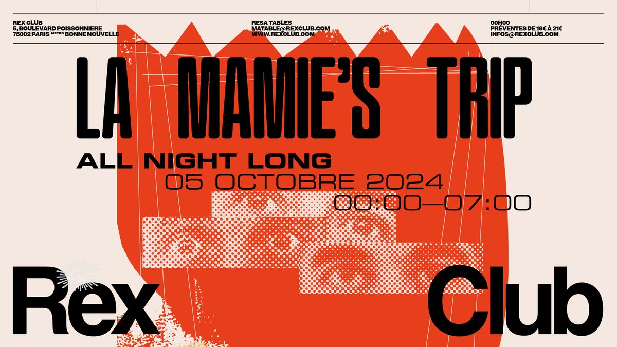 La Mamie's Trip all night long