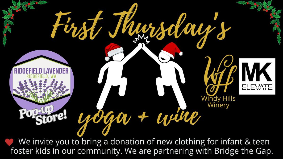 First Thursday's Yoga + Wine (advanced ticket purchase necessary)