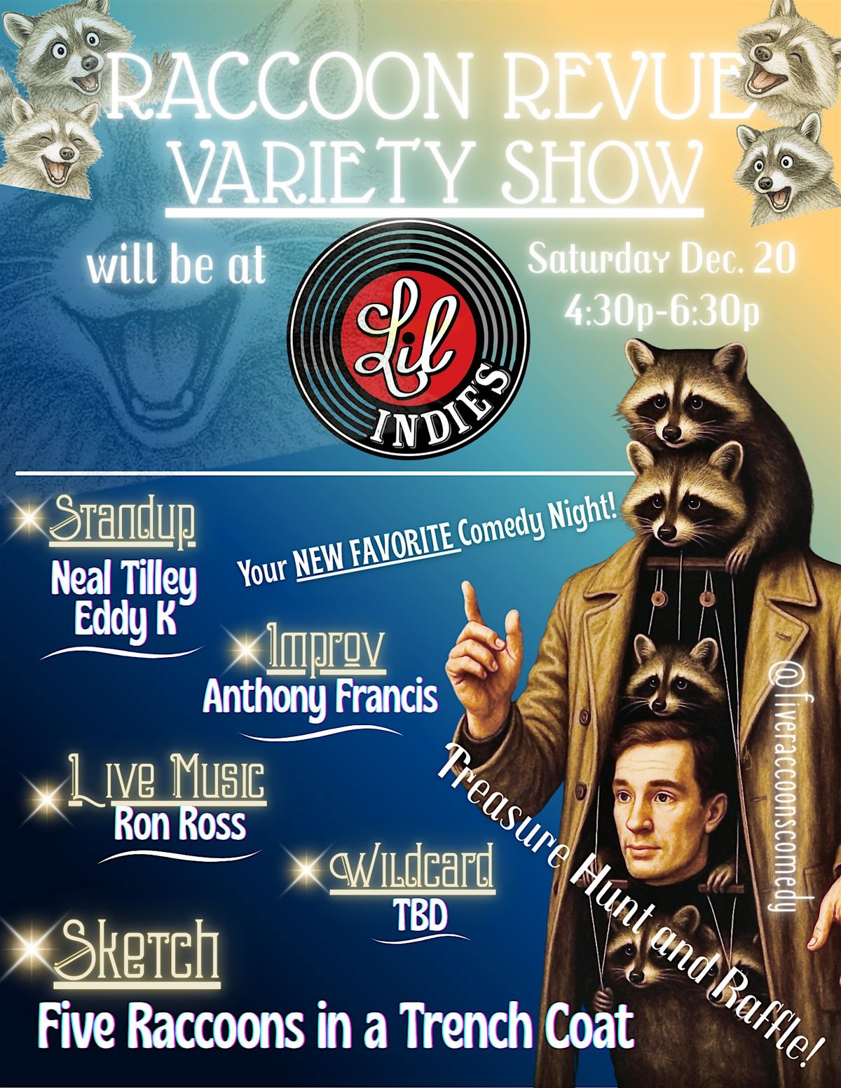 The Raccoon Revue Variety Show @ Lil' Indies