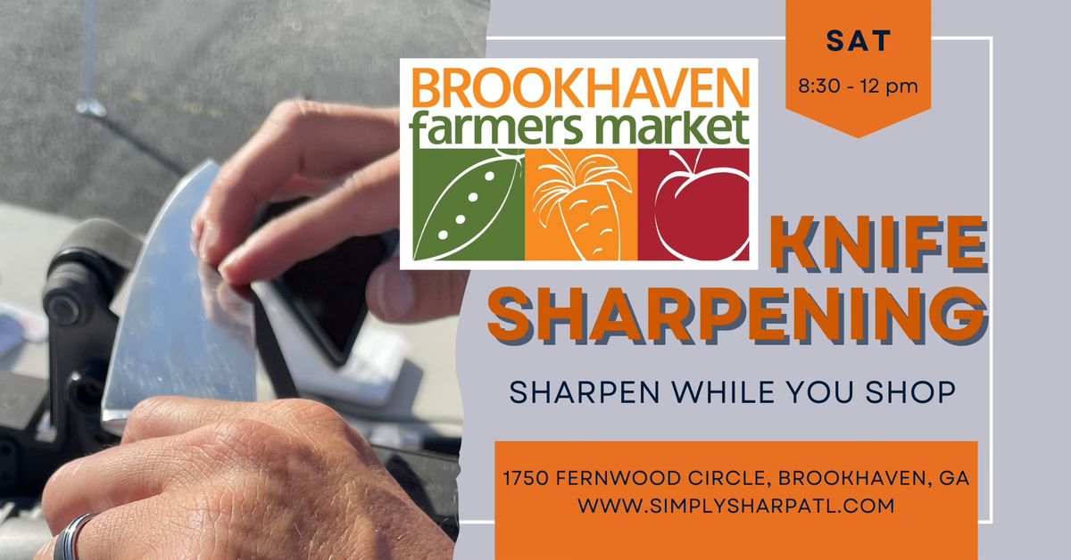 Knife Sharpening at Brookhaven Farmers Market