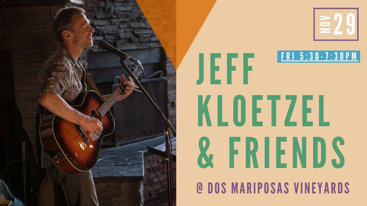 Jeff Kloetzel & Friends @ Dos Mariposas 