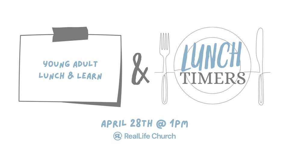 Young Adult Lunch and Learn & Lunch Timers