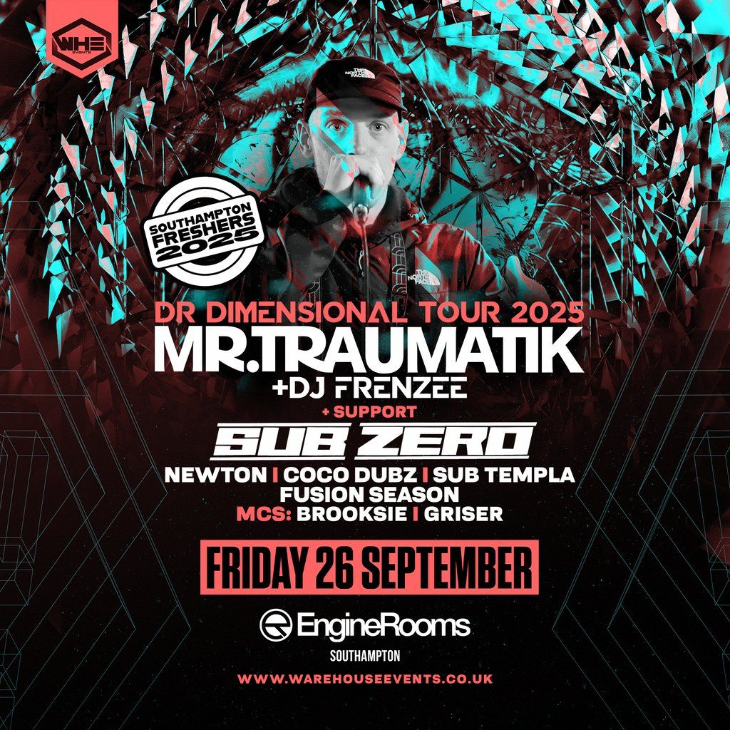 WHE Presents: Mr Traumatik&DJ Frenzee |Southampton Freshers 2025