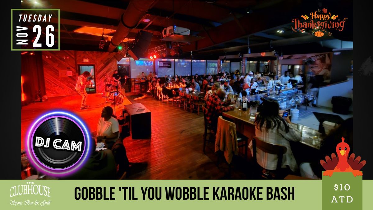 Gobble 'til You Wobble Karaoke Bash