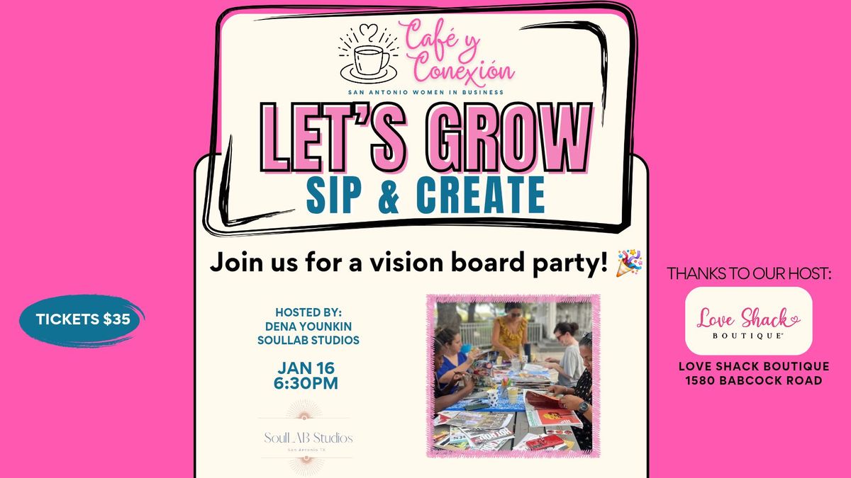 Let's Grow: Sip & Create Vision Board Party