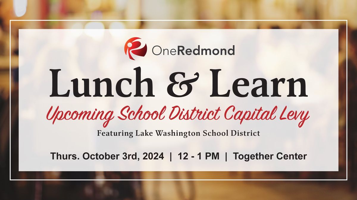 Lunch & Learn: The Upcoming School District Capital Levy & Your Business