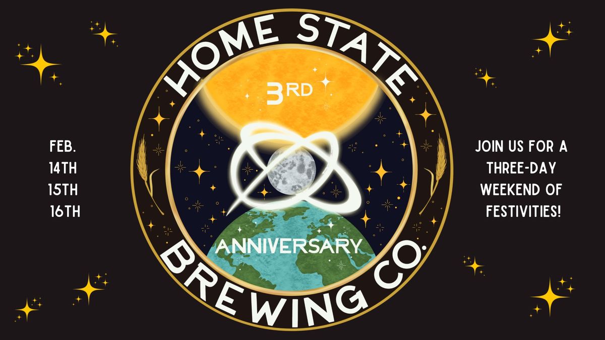 Home State Brewing Co. 3rd Anniversary Celebration 