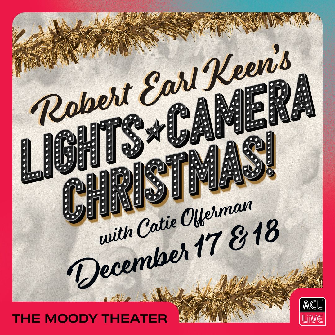 Robert Earl Keen's Lights, Camera, Christmas! at Princess Theatre - Alabama