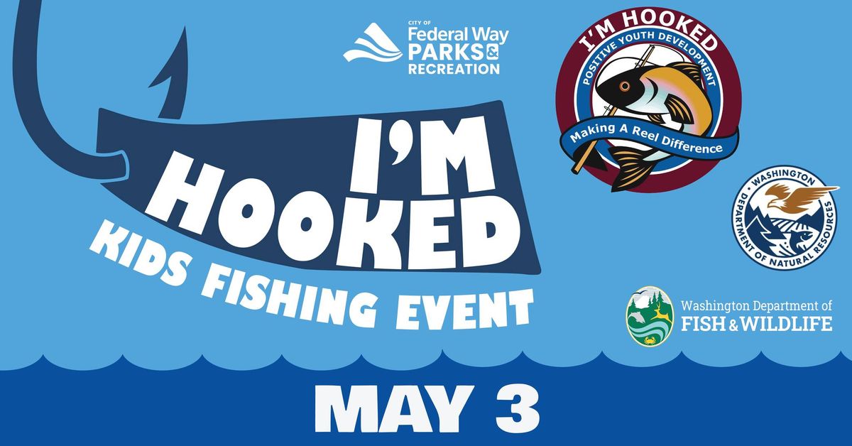 I'm Hooked FREE Family Fishing Event