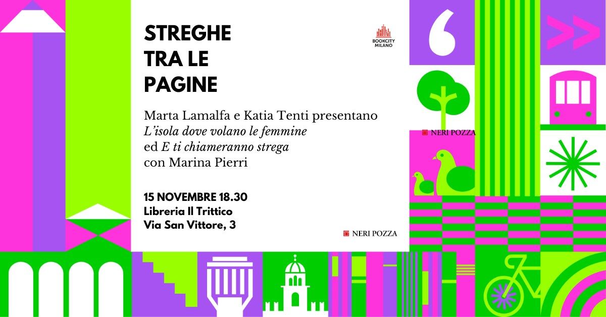 BOOKCITY MILANO | Streghe tra le pagine con Marta Lamalfa, Katia Tenti e Marina Pierri