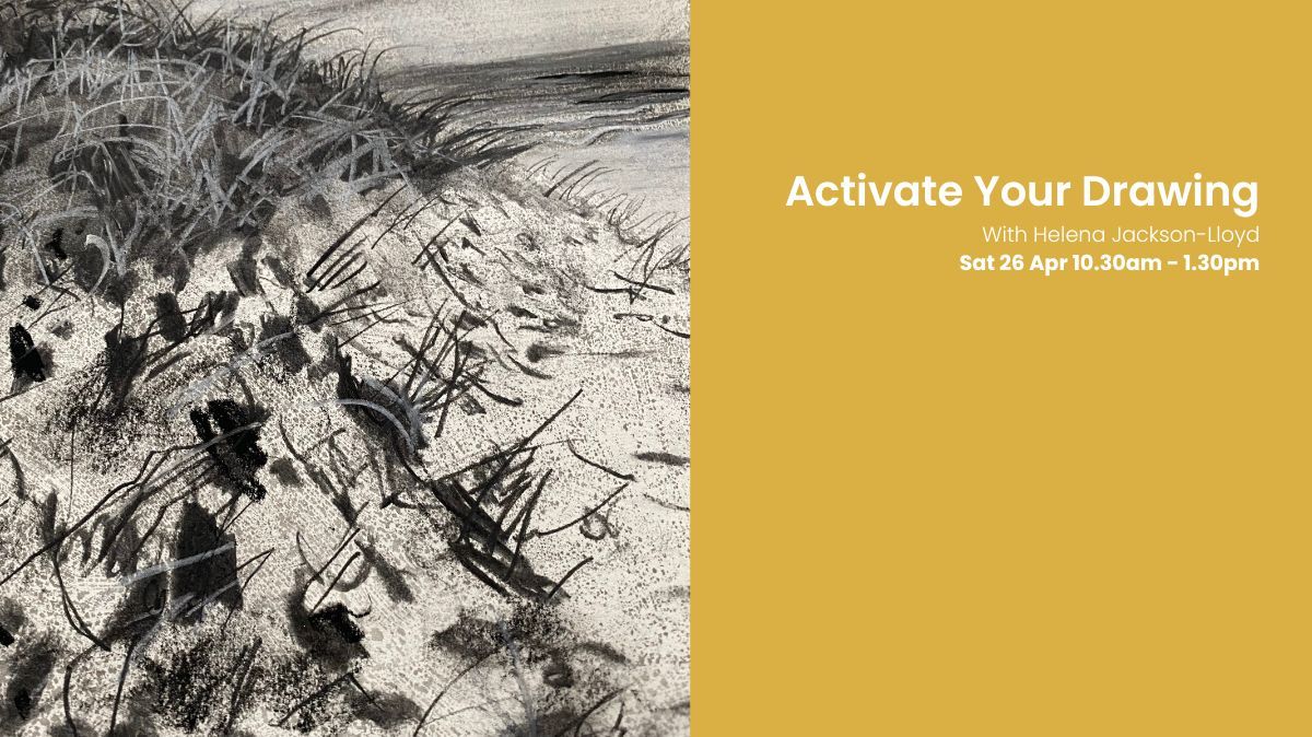 Activate Your Drawing Workshop with Helena Jackson-Lloyd