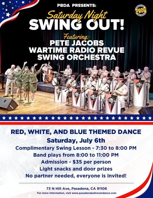 RED, WHITE & BLUE Swing Out- w\/Pete's Full Swing Orchestra- THIS SATURDAY NIGHT, JULY 6th, at PBDA!