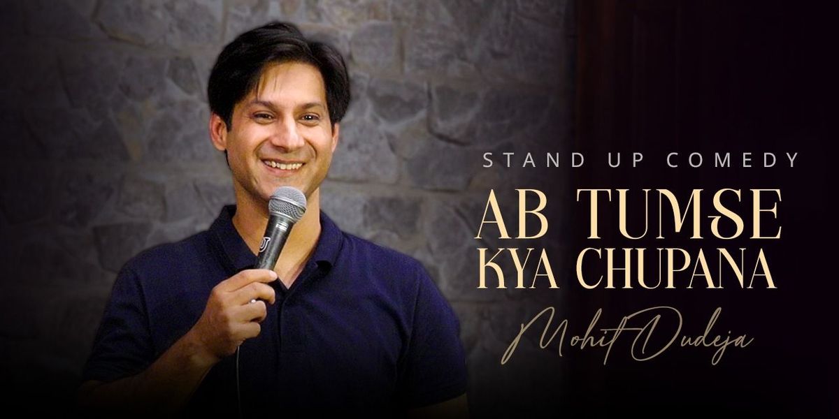 Ab Tumse Kya Chupana - Ft Mohit Dudeja