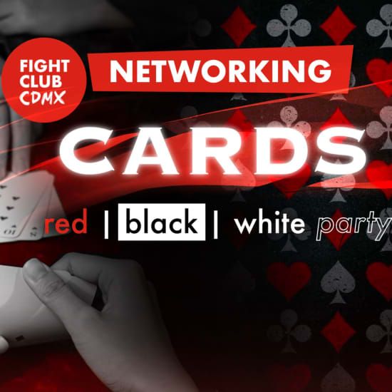 Fight Club CDMX: Cartas Networking Party