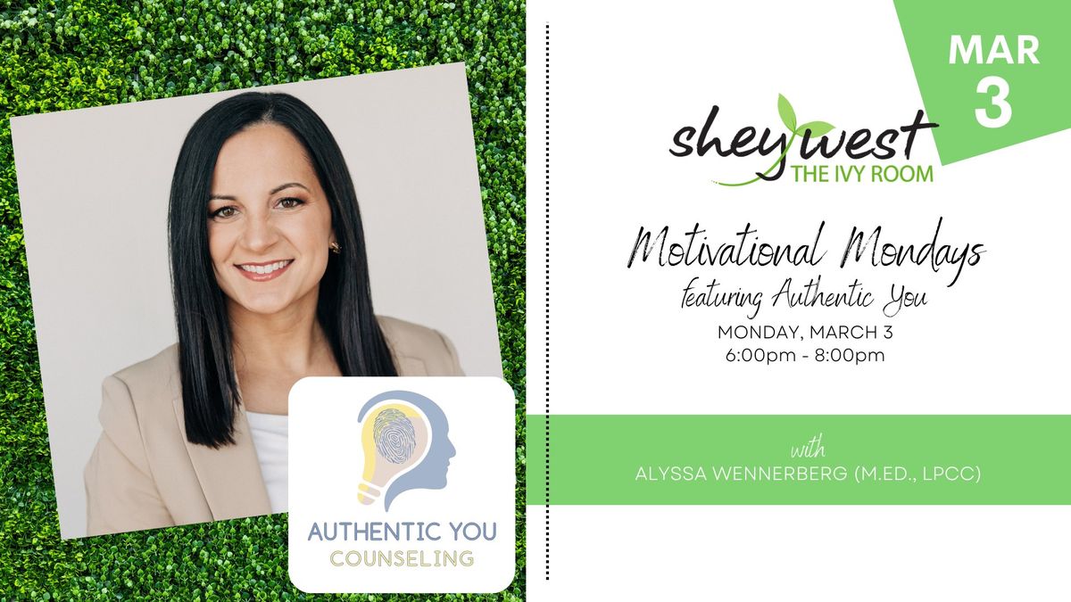 Motivational Mondays - Prioritizing Self-Care & Wellness with Authentic You