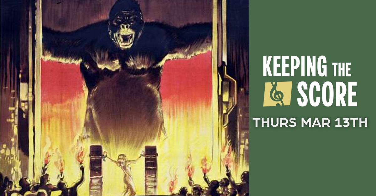 King Kong (1933) | Keeping the Score Series