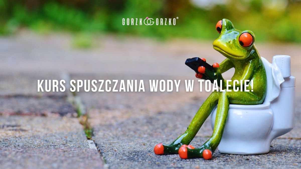 KURS SPUSZCZANIA WODY W TOALECIE!