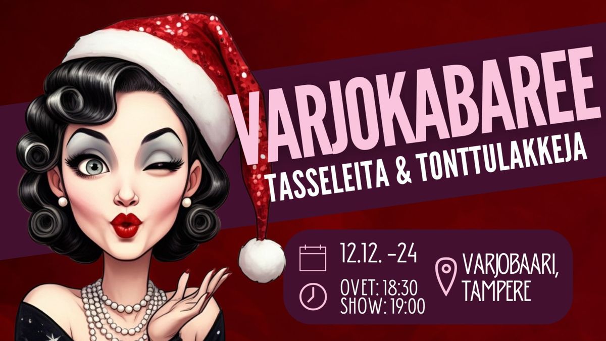 Varjokabaree - Tasseleita ja tonttulakkeja