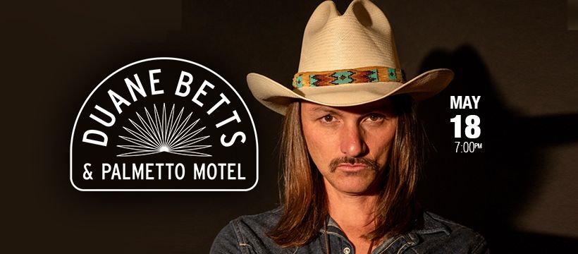 Duane Betts & Palmetto Motel