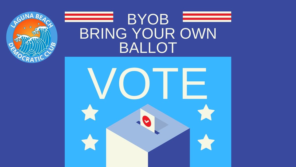 Bring Your Own Ballot - BYOB