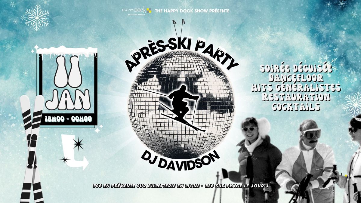 THE HAPPY DOCK SHOW \ud83e\udea9\u26f7\ufe0f Apr\u00e8s-ski Party @DJ DAVIDSON