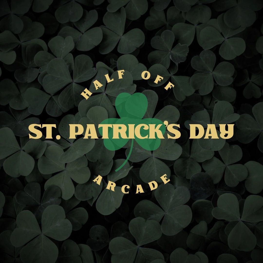 Half Off Arcade St. Patrick\u2019s Day 