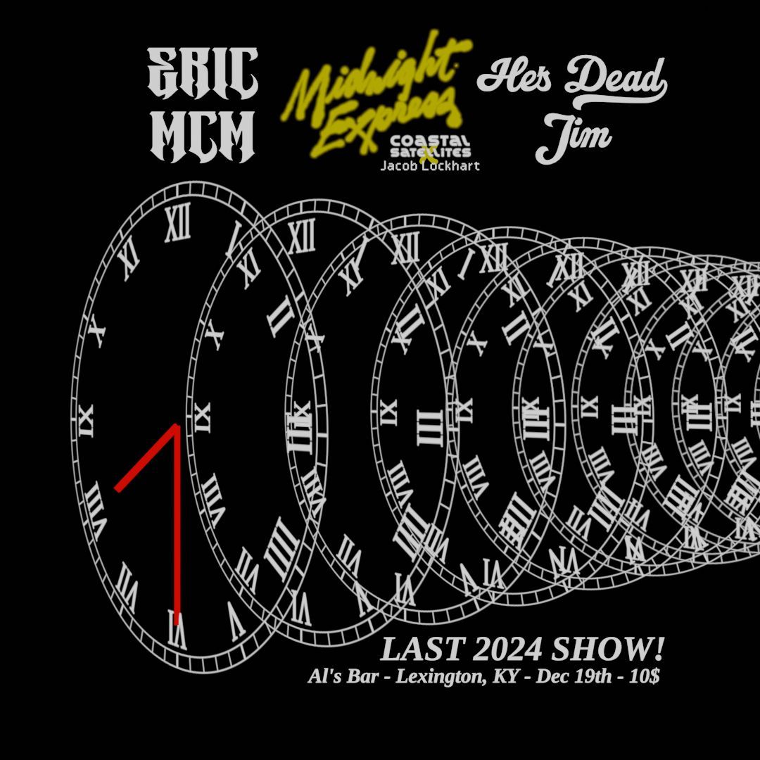 ERIC MCM \/\/ MIDNIGHT EXPRESS (COASTAL SATELLITES X JACOB LOCKHART) \/\/ HE'S DEAD JIM @ AL'S BAR