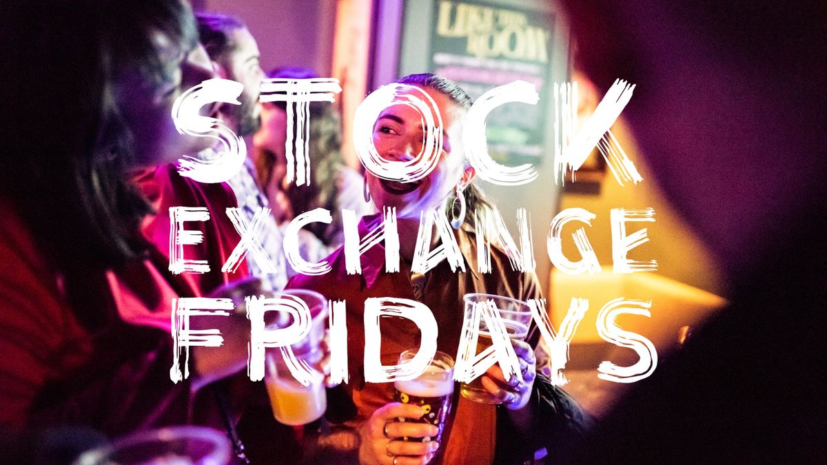 Stock Exchange Fridays!