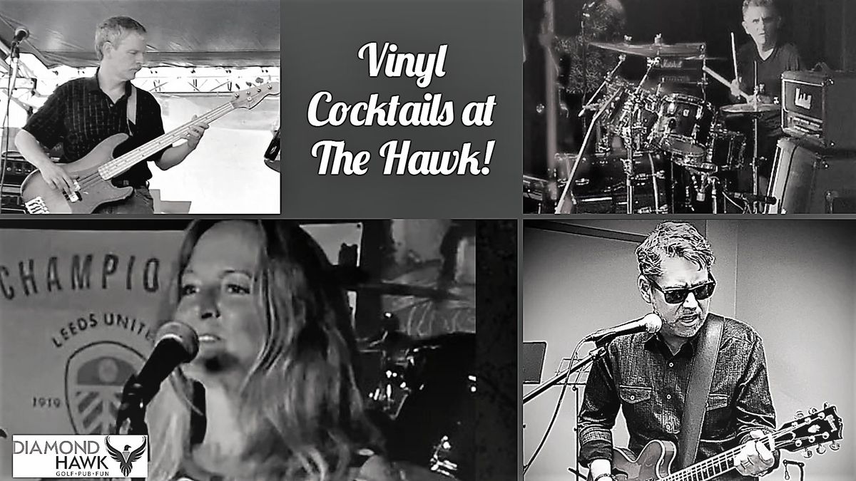 Vinyl Cocktails at The Hawk!