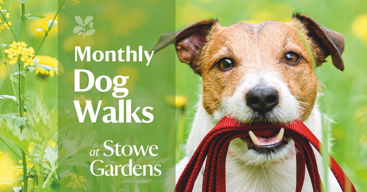 Monthly Dog Walk at Stowe Gardens 