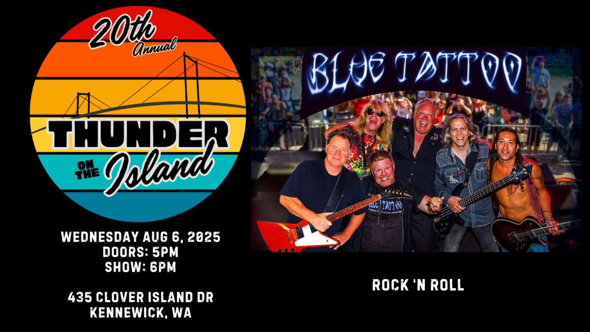 Thunder on the Island!  With BLUE TATTOO