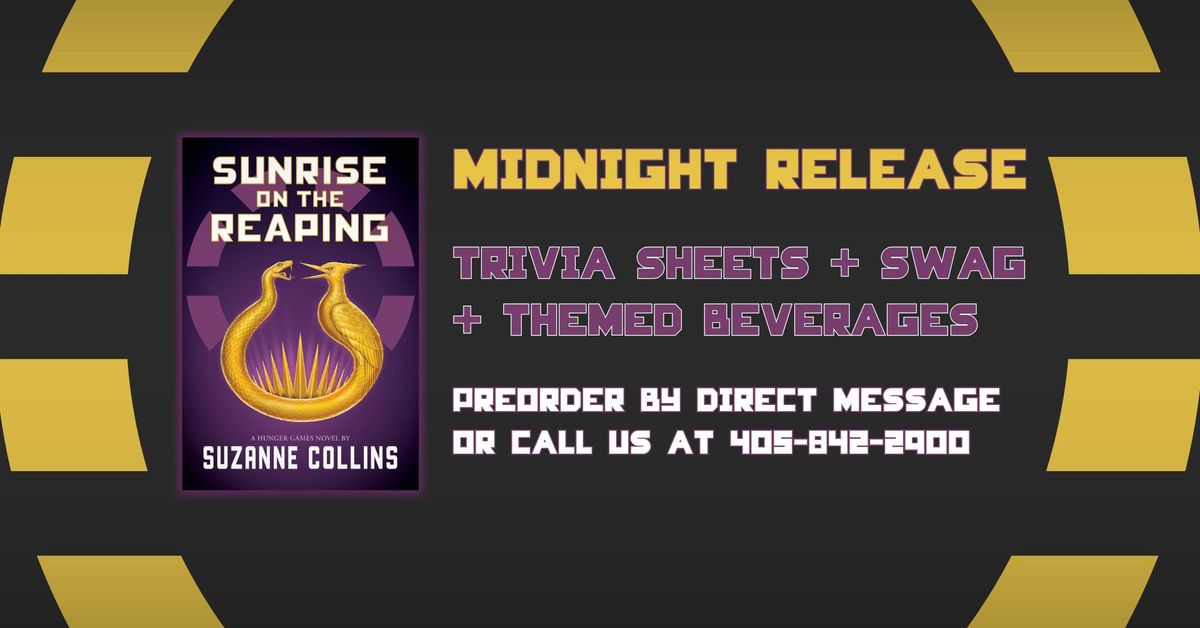 Sunrise on the Reaping Midnight Release