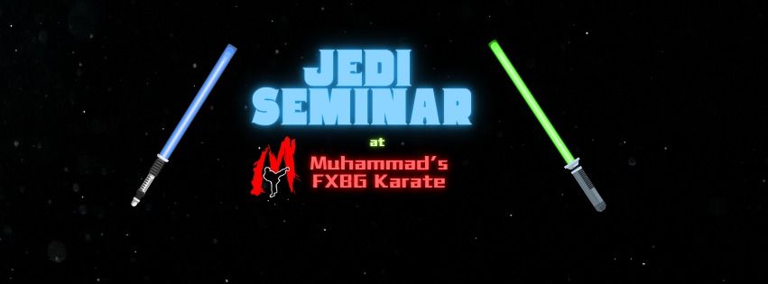 Jedi Seminar @ Muhammad's FXBG Karate