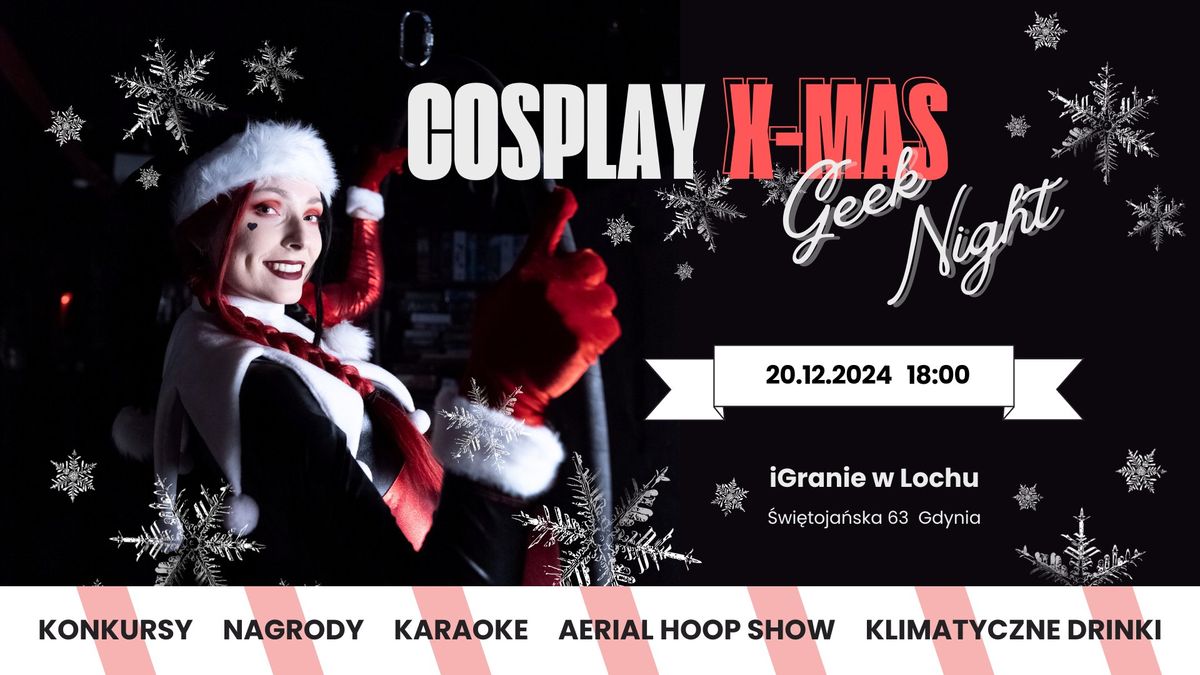 COSPLAY X-MAS Geek Night