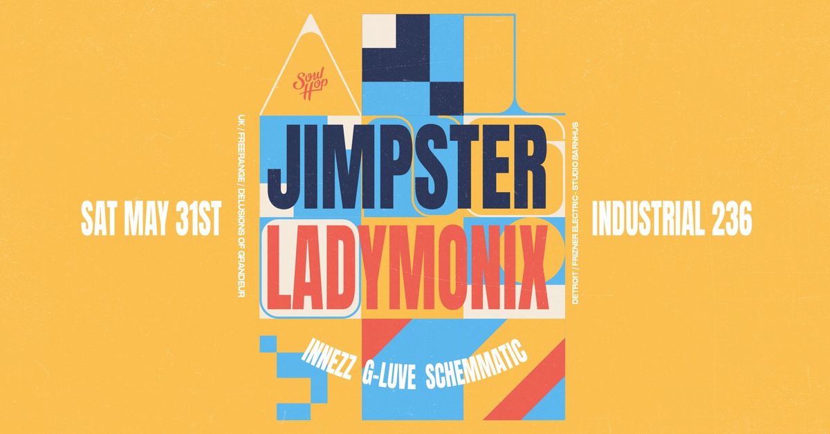 JIMPSTER & LADYMONIX at Industrial 236