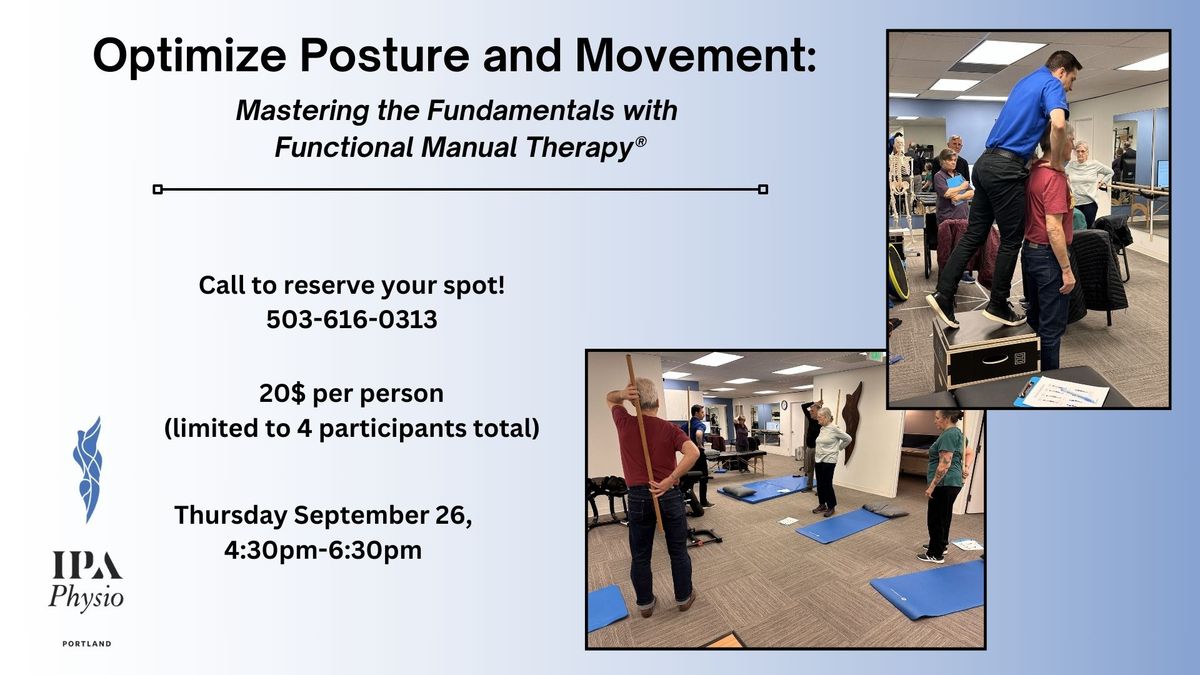 Optimize Posture and Movement: Mastering the Fundamentals with Functional Manual Therapy!