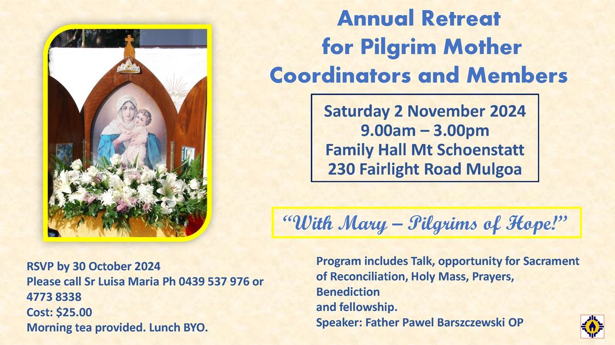 Annual Retreat for Pilgrim Mother Coordinators & Members